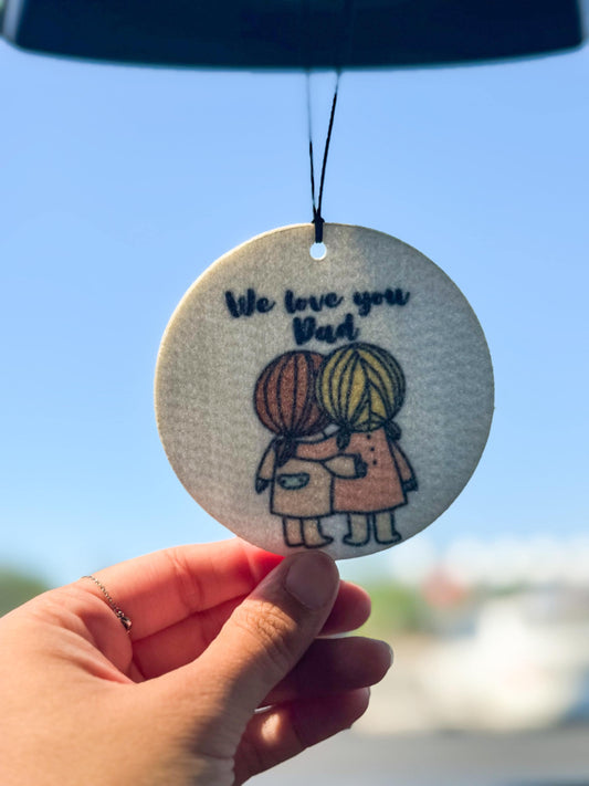 We Love You Dad Felt Air Freshener: Sentimental Car Keepsake