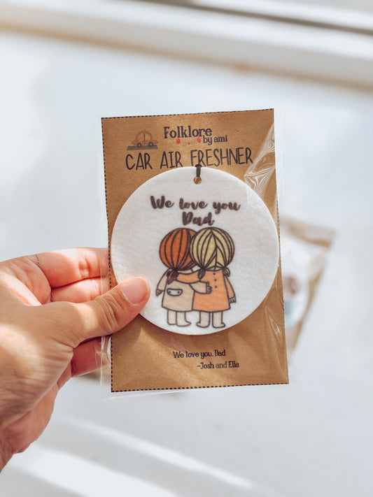 We Love You Dad Felt Air Freshener: Sentimental Car Keepsake